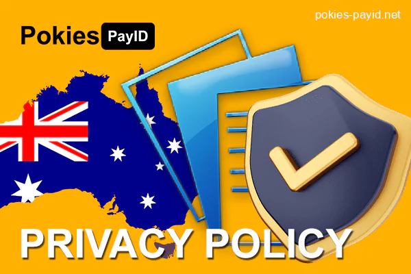 About the PayID Pokies Australia website privacy policy