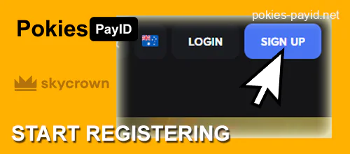 Go to Skycrown Casino and click on the register button